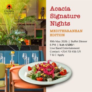 Enjoy a culinary journey across the Mediterranean this Friday at Acacia Signature Nights. From vibrant flavors to timeless delicacies inspired by the coasts of Europe and Middle East, experience an evening where every bite tells a story.

To reserve a table, call +254 731 436 571.

#EmaraOleSereni #AcaciaSignatureNights #AcaciaRestaurant