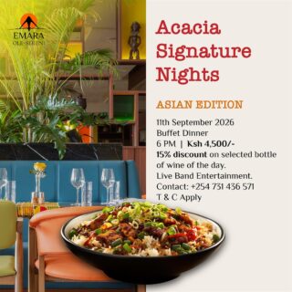 This Friday at Acacia Signature Nights, embark on a flavour-filled journey through Asia. From authentic dishes to aromatic spices, experience a culinary journey through the continent's most celebrated cuisines.

To reserve a table, call +254 731 436571.

#EmaraOleSereni #AcaciaRestaurant #AcaciaSignatureNights